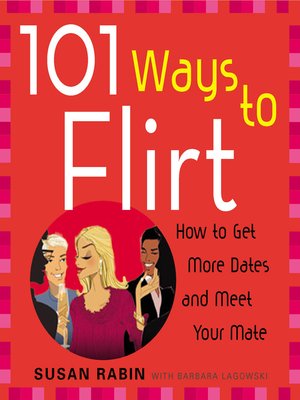 cover image of 101 Ways to Flirt
